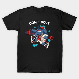 Please Don't Do It T-Shirt